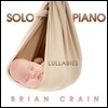 Brian Crain - Solo Piano Lullabies