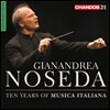 Gianandrea Noseda 무지카 이탈리아나 10주년 기념 앨범 (Ten Years of Musica Italiana)
