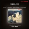 얀 시벨리우스 - 펠리아스와 멜리장드 모음곡 OP.46, 크리스티안 2세 모음곡 OP.27, 백조 모음곡 OP.54