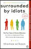 Surrounded by Idiots