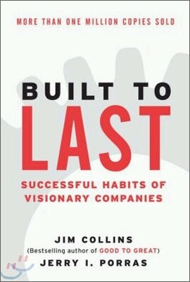 Built to Last: Successful Habits of Visionary Companies