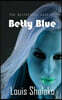 The Mysterious Case of Betty Blue