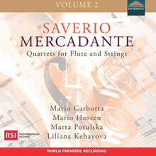 메르카단테: 플루트와 현을 위한 사중주곡 3, 10, 12번 (Mercadante: Quartets For Flute And Strings Vol.2)