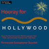 Pinewood Saxophone Quartet 할리우드를 위한 경의 (Hooray For Hollywood: Pinewood Saxophone Quartet)