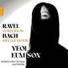 손열음 - 라벨: 피아노 협주곡 / 바흐: 편곡집 (Ravel: Concertos / Bach: Wittgenstein)