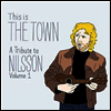 Tribute To Harry Nilsson - This Is The Town: Tribute To Harry Nilsson Vol.1 (LP)