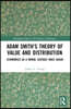 Adam Smith’s Theory of Value and Distribution
