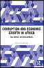 Corruption and Economic Growth in Africa