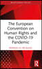 European Convention on Human Rights and the COVID-19 Pandemic