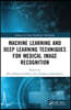Machine Learning and Deep Learning Techniques for Medical Image Recognition