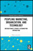 Peopling Marketing, Organization, and Technology
