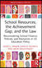 School Resources, the Achievement Gap, and the Law