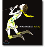 The Indigo - My Fair Melodies 2 (Special Edition)