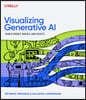 Visualizing Generative AI: How AI Paints, Writes, and Assists