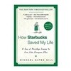 How Starbucks Saved My Life: A Son of Privilege Learns to Live Like Everyone Else (Paperback) 