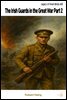 The Irish Guards in the Great War Part 2