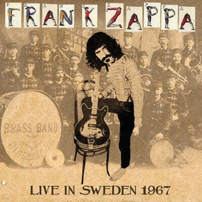 Frank Zappa (프랭크 자파) - Live In Sweden 1967