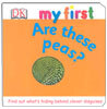 DK My First : Are These Peas?
