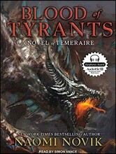 Temeraire #8 : Blood of Tyrants