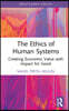 Ethics of Human Systems