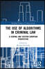 Use of Algorithms in Criminal Law