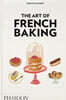 The Art of French Baking