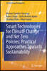 Smart Technologies for Climate Change and Net Zero Policies: Practical Approaches Towards Sustainability