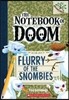 Flurry of the Snombies: A Branches Book (the Notebook of Doom #7): Volume 7