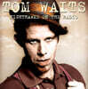 Tom Waits (탐 웨이츠) - Nighthawks On The Radio - Live