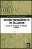 Neurodecolonisation in the Classroom