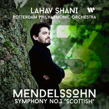 Lahav Shani 멘델스존: 교향곡 3번 `무언가` (Mendelssohn: Symphony No. 3 ‘Scottish’)