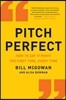 Pitch Perfect: How to Say It Right the First Time, Every Time