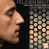 Felicien Brut (펠리시앙 브리) - 아코디온으로 연주하는 전주곡과 왈츠, 비상 (Preludes, Valses & Envols - L'accordeoniste)