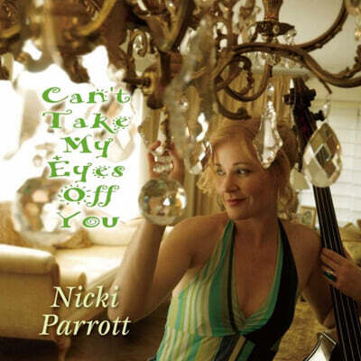 Nicki Parrott (니키 패럿) - Can’t Take My Eyes Off You [2LP]