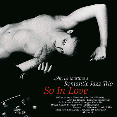 John Di Martino's Romantic Jazz Trio (존 디 마르티노 로맨틱 재즈 트리오) - So In Love [2LP]