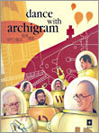 dance with archigram 아키그램과 함께 춤을