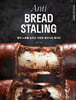 빵의 노화를 늦추는 다양한 테크닉과 레시피 Anti BREAD STALING