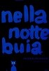 까만 밤에 무슨 일이 일어났을까? nella notte buia