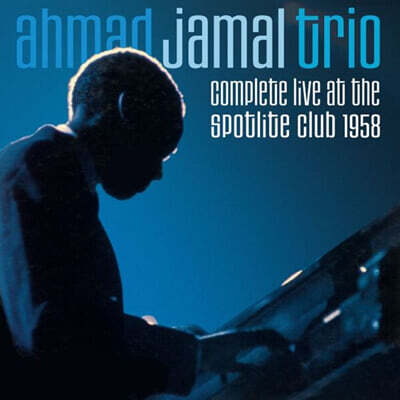 Ahmad Jamal Trio (아마드 자말 트리오) - Complete Live At The Spotlite Club 1958
