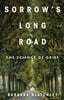 Sorrow's Long Road: The Science of Grief