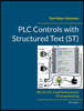 PLC Controls with Structured Text (ST), V4: IEC 61131-3 and best practice ST programming