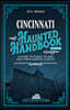 Cincinnati Haunted Handbook: A Guide to Public Places and Their Ghostly Guests