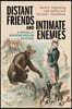 Distant Friends and Intimate Enemies: A History of American-Russian Relations