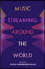 Music Streaming Around the World