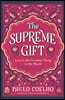The Supreme Gift: Love Is the Greatest Thing in the World