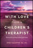 With Love from a Children's Therapist: #lessonsihavelearnedalongtheway