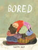 Bored