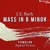 Raphael Pichon 바흐: 미사 b단조 (Bach: Mass in b minor, BWV 232)