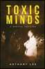 Toxic Minds