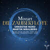 Martin Wahlberg 모차르트: 마술피리 전곡 (Mozart: Die Zauberflote K.620)